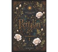 Penylan I: Incógnito: Los dones las eligieron. Ahora su única salida es usarlos