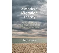Peo Hansen A Modern Migration Theory (Copertina rigida)