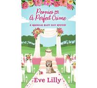 Peonies and a Perfect Crime: Where Perfect Weddings Hide Deadly Secrets