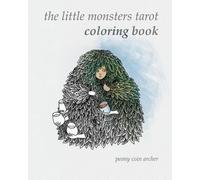 Peony Coin Archer The Little Monsters Tarot Coloring Book (Tascabile)