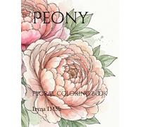Peony: Floral coloring book