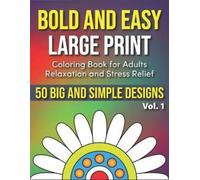 Peony Lynn Bold and Easy Large Print Coloring Book for Adults Relaxa (Tascabile)