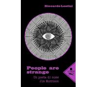 People are strange. Un poeta di nome Jim Morrison - 2022 - Les Fl