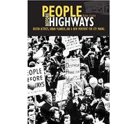 People before Highways: Boston Activists, Urban Planners, and a New Movement for City Making