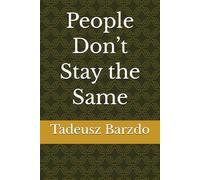 People Don’t Stay the Same