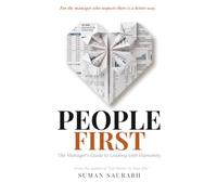 People First: The Manager's Guide to Leading with Humanity