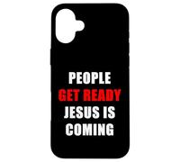 People Get Ready JESUS is Coming - Rapture Warning Quote Custodia per iPhone 16 Plus