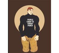 People I Want To Throat Punch: Vintage Art Illustration Journal | Funny Retro Aesthetic Composition Notebook | Gift Idea For Men Women