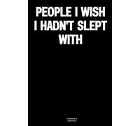 People I wish I hadn't slept with: The Notebook