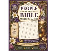 People in the Bible Word Search - Extra Large Print: Faith Filled Puzzle Book Featuring 50 Scripture-Inspired Word Searches, Bible Word Scrambles & ... & Stories of the Old and New Testaments