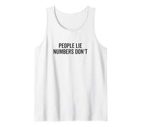 People Lie Numbers Don't Motivational Citazione Canotta