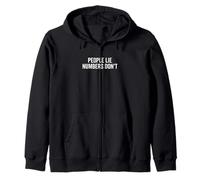 People Lie Numbers Don't Motivational Citazione Felpa con Cappuccio