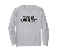 People Lie Numbers Don't Motivational Citazione Maglia a Manica