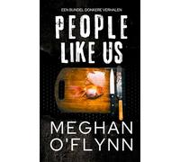 People Like Us: Een Bundel Donkere Verhalen