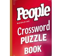 People Magazine Crossword Puzzle Book: 100 plus Fun, Entertaining, and Challenging Puzzles for Celebrity & Pop Culture Fans