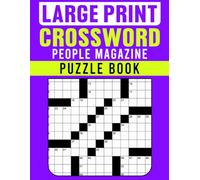 People Magazine Crossword Puzzle Book Large Print: Inviting Puzzles for Relaxed and Engaging Solving