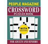 People Magazine Crossword Puzzles Book For Adults And Seniors: Extra Large Print Puzzles, Varied themes and mixed difficulty in a gift-ready design, tidy pages with full answer key