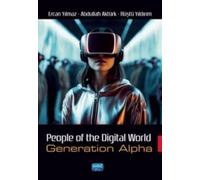 People Of The Dıgıtal Word - Generation Alpha