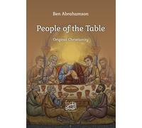 People of the Table: Original Christianity