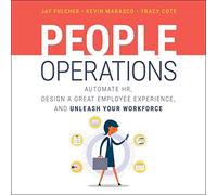 People Operations: automatizza le risorse umane, progetta un'esperienza eccezionale per i dipendenti e libera la tua forza lavoro