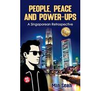 People, Peace and Power-Ups: A Singaporean Retrospective
