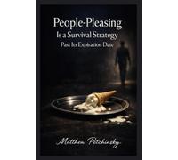 People-Pleasing Is a Survival Strategy Past Its Expiration Date