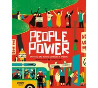 People power. Proteste che hanno cambiato il mondo [Hardcover] [Dec 02, 2022] Ju