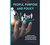 People, Purpose, and Policy: Strategic Human Resources and Labour Relations in Canada’s Not-for-Profit Sector