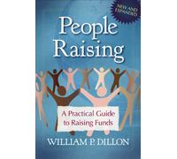People Raising: A Practical Guide to Raising Funds