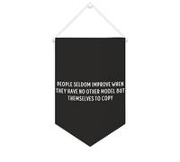 People Seldom Improve When They Have No Other Model But Themself to Copy Banner in tela 25,4 x 38,1 cm Bandiera motivazionale da appendere alla parete decorativa su tela gagliardetto decorazione da