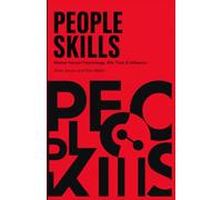 PEOPLE SKILLS HANDBOOK: Master Human Psychology, Win Trust & Influence