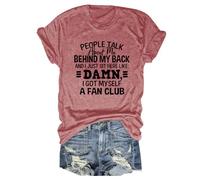 People Talk About Me Behind My Back Shirts Womens Funny Letter Print Short Sleeve Graphic Tee Summer Novelty Tops