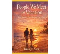 PEOPLE WE MEET ON VACATION: One Summer That Changed Everything