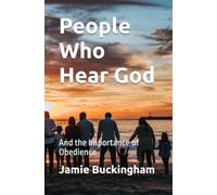 People Who Hear God: And the Importance of Obedience