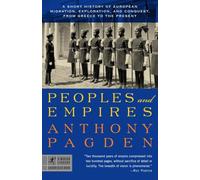 Peoples and Empires: A Short History of European Migration, Exploration, and Conquest, from Greece to the Present: 6