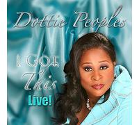 Peoples, Dottie - I Got This Live!