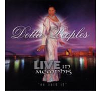 Peoples, Dottie - Live In Memphis: He Said It