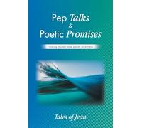 Pep Talks & Poetic Promises: Finding myself one poem at a time.