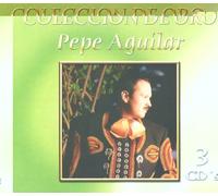 Pepe Aguilar - Coleccion De Oro