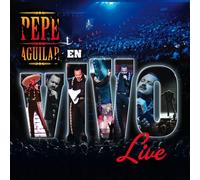 Pepe Aguilar - Pepe Aguilar Live en Vivo