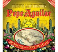 Pepe Aguilar - Tributo a Los Grandes