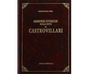 Pepe, Cristoforo. - Memorie storiche della città di Castrovillari.