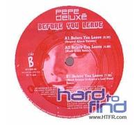 Pepe Deluxe - Before You Leave