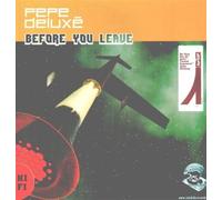 Pepe Deluxe - Before You Leave