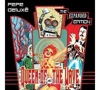 Pepe Deluxé – Queen of the Wave – CD