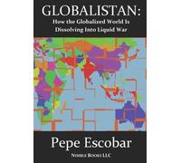 Pepe Escobar Globalistan (Tascabile)