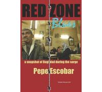 Pepe Escobar Red Zone Blues (Tascabile)