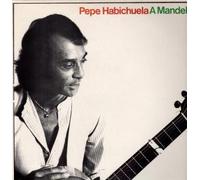 PEPE HABICHUELA - A MANDELI LP FRENCH HANNIBAL 1983
