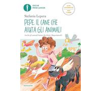 Pepe. Il cane che aiuta gli animali. Ediz. ad alta leggibilità
