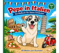 Pepe in Italien: Ein Malbuch für kleine Entdecker
